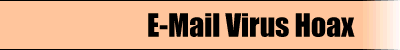 E-Mail Virus Hoax